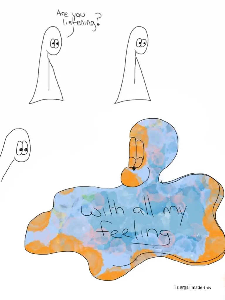 Thing transmutes into a puddle of listening feeling