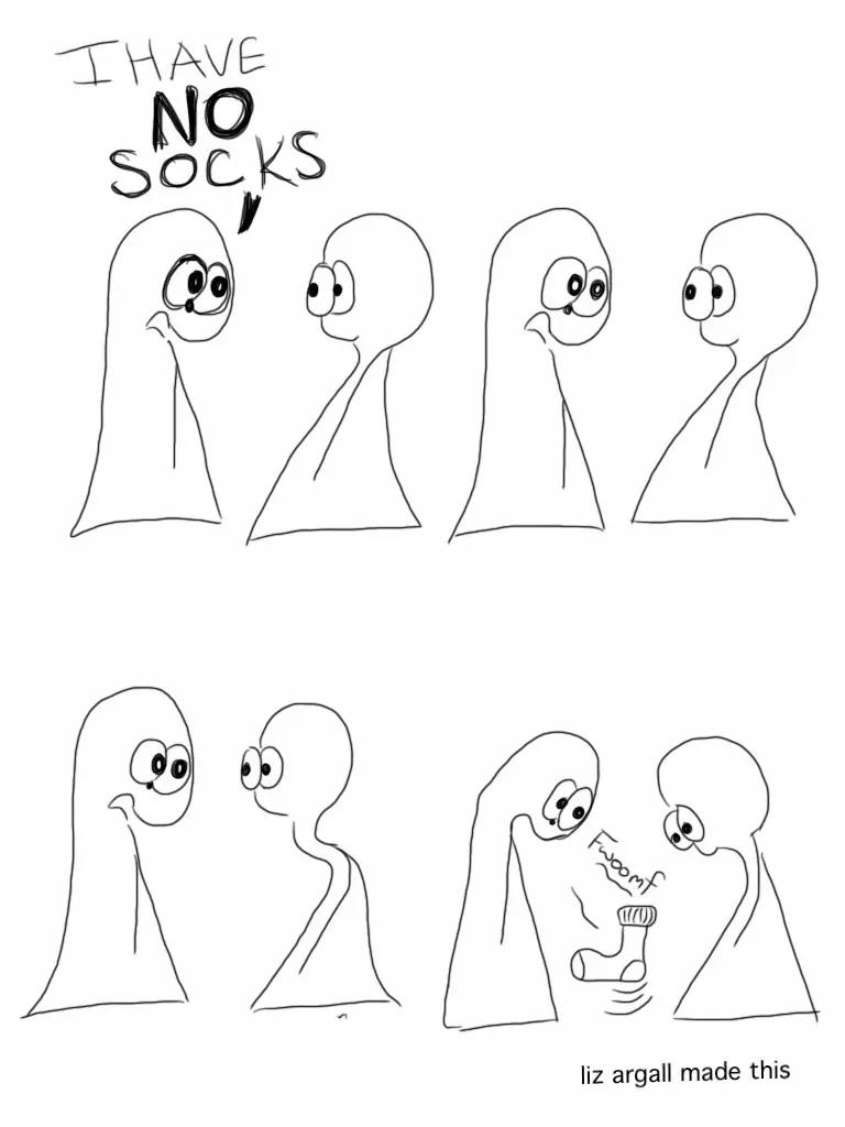 Comic Transcript Thing 1: I HAVE NO SOCKS a pause a pause sock appears