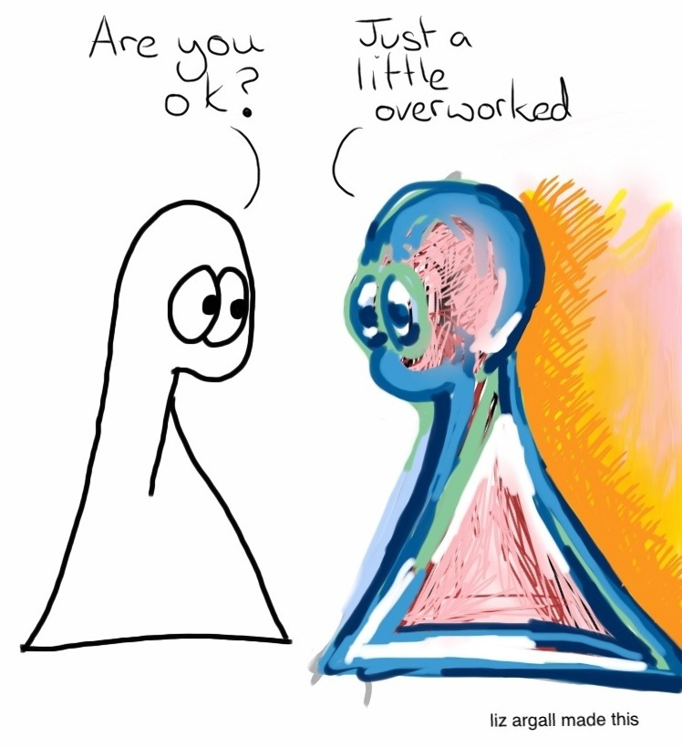 Comic Transcript Thing 1: Are you okay? Thing 2: Just a little overworked