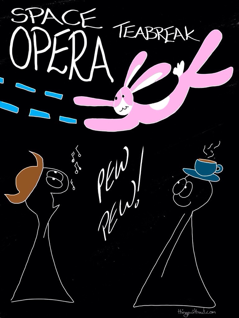 Space Opera Teabreak Bunson Hoppydew goes pew pew pew with laser beams Thing 1 wears a viking helmet and sings. Thing 2 wears a teacup on their head.