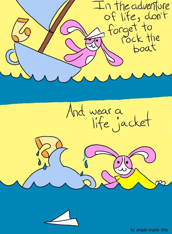 124: Lifestyle Advice from a Small Pink Bunny, Part 6. Rockin’ Boat