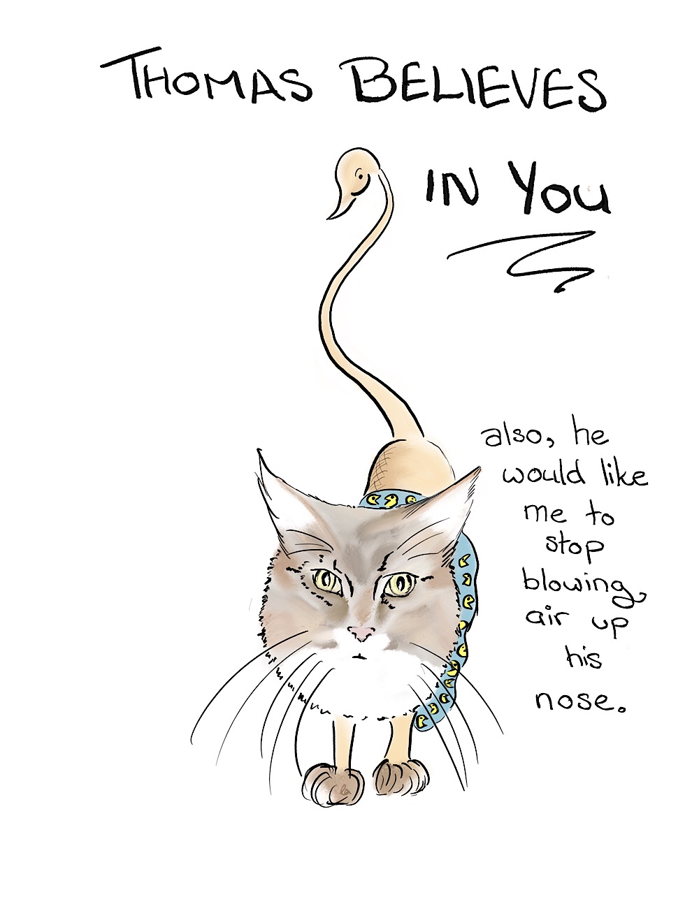 Thomas Believes in You